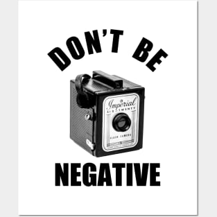 Vintage 1960s Box Camera - Don't Be Negative - Black Text Posters and Art